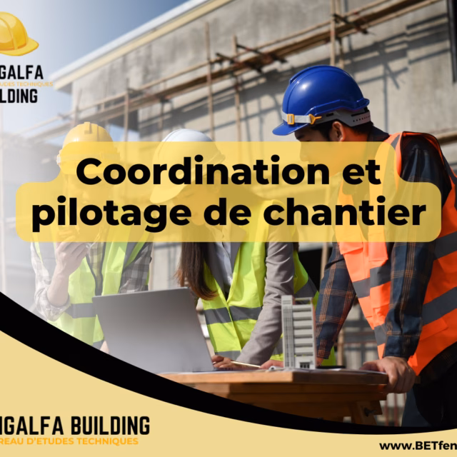 Coordination et pilotage de chantier