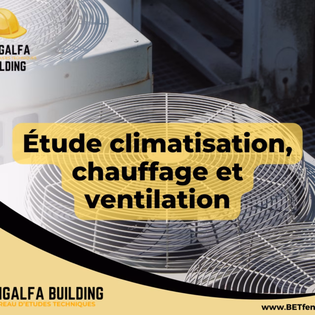 Étude climatisation, chauffage et ventilation