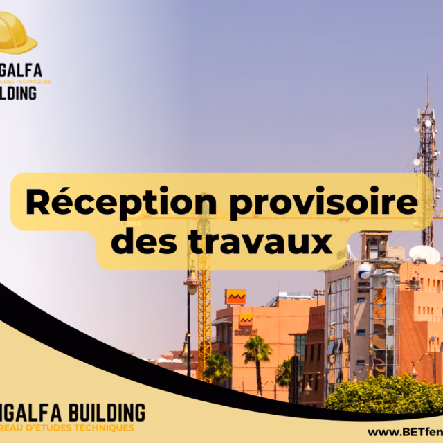 Réception provisoire des travaux